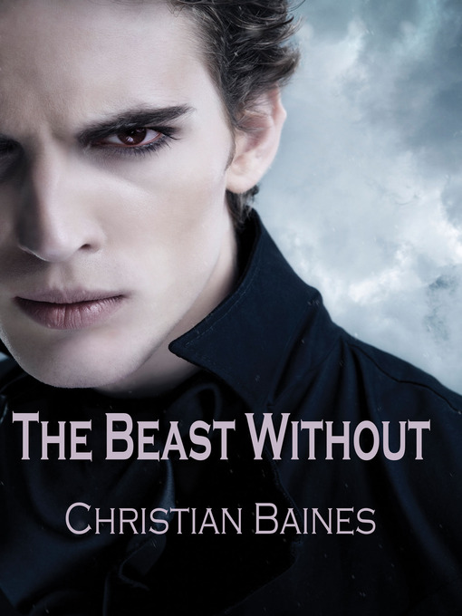 Title details for The Beast Without by Christian Baines - Available